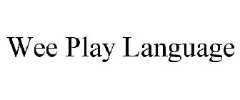 WEE PLAY LANGUAGE
