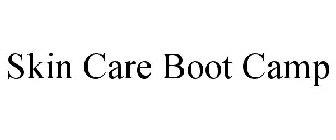 SKIN CARE BOOT CAMP