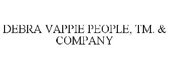 DEBRA VAPPIE PEOPLE, TM. & COMPANY