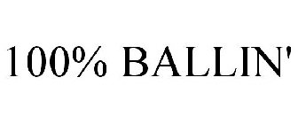 100% BALLIN'