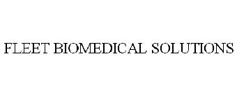 FLEET BIOMEDICAL SOLUTIONS