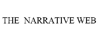 THE NARRATIVE WEB