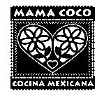MAMA COCO COCINA MEXICANA