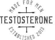 MADE FOR MEN TESTOSTERONE ESTABLISHED 2013