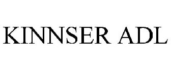 KINNSER ADL