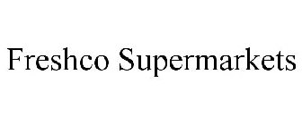 FRESHCO SUPERMARKETS