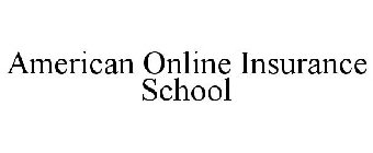 AMERICAN ONLINE INSURANCE SCHOOL