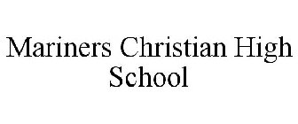 MARINERS CHRISTIAN HIGH SCHOOL
