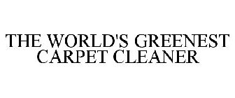 THE WORLD'S GREENEST CARPET CLEANER