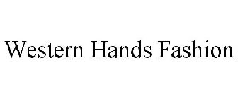 WESTERN HANDS FASHION