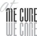 AT ME CURE WE CARE