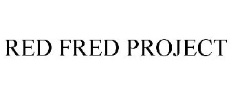 RED FRED PROJECT
