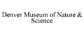 DENVER MUSEUM OF NATURE & SCIENCE