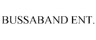 BUSSABAND ENT.