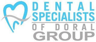 DENTAL SPECIALISTS OF DORAL GROUP