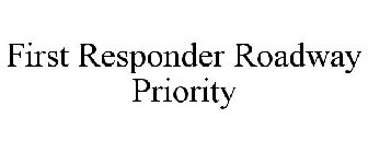 FIRST RESPONDER ROADWAY PRIORITY