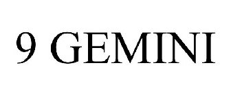 9 GEMINI