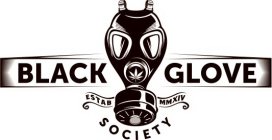 BLACK GLOVE SOCIETY ESTAB MMXIV