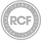 RCF REDUCED CARBON FOOTPRINT