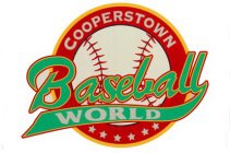 COOPERSTOWN BASEBALL WORLD