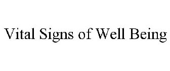 VITAL SIGNS OF WELL BEING