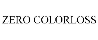 ZERO COLORLOSS
