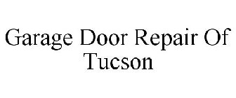 GARAGE DOOR REPAIR OF TUCSON