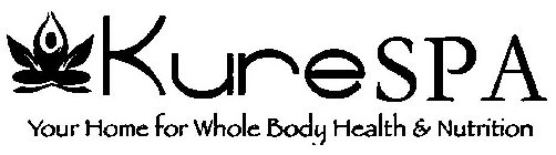 KURE SPA YOUR HOME FOR WHOLE BODY HEALTH & NUTRITION
