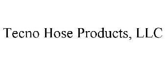 TECNO HOSE PRODUCTS, LLC