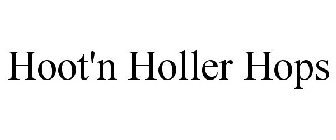 HOOT'N HOLLER HOPS