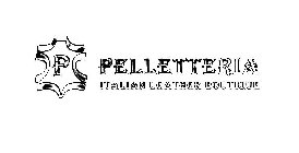 P PELLETTERIA ITALIAN LEATHER BOUTIQUE