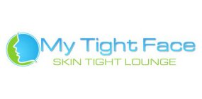 MY TIGHT FACE SKIN TIGHT LOUNGE