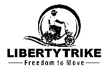 LIBERTY TRIKE FREEDOM TO MOVE