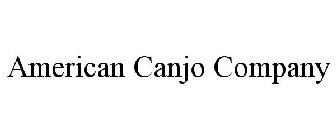 AMERICAN CANJO COMPANY
