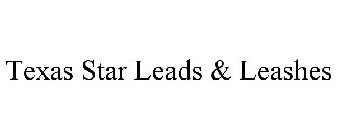 TEXAS STAR LEADS & LEASHES