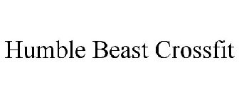 HUMBLE BEAST CROSSFIT