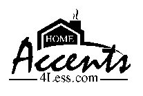 HOME ACCENTS 4LESS.COM