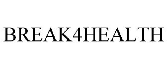 BREAK4HEALTH