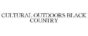 CULTURAL OUTDOORS BLACK COUNTRY