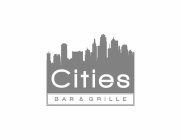 CITIES BAR & GRILLE