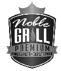 NOBLE GRILL PREMIUM PORC QUALITÉ · QUALITY PORK