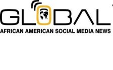 GLOBAL AFRICAN AMERICAN SOCIAL MEDIA NEWS