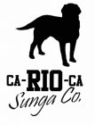 CA-RIO-CA SUNGA CO.