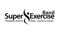 SUPER EXERCISE BAND 