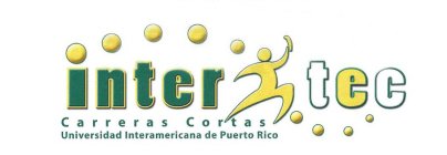 INTER TEC CARRERAS CORTAS UNIVERSIDAD INTERAMERICANA DE PUERTO RICO