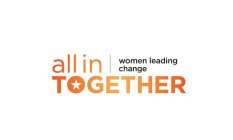ALL IN TOGETHER WOMEN LEADING CHANGE