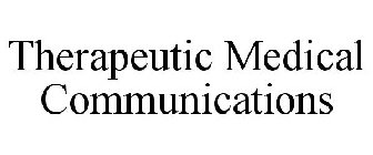 THERAPEUTIC MEDICAL COMMUNICATIONS