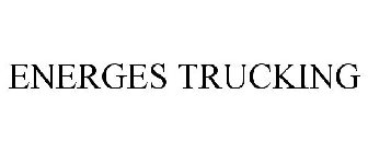 ENERGES TRUCKING