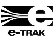 E E-TRAK
