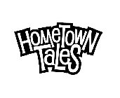 HOMETOWN TALES